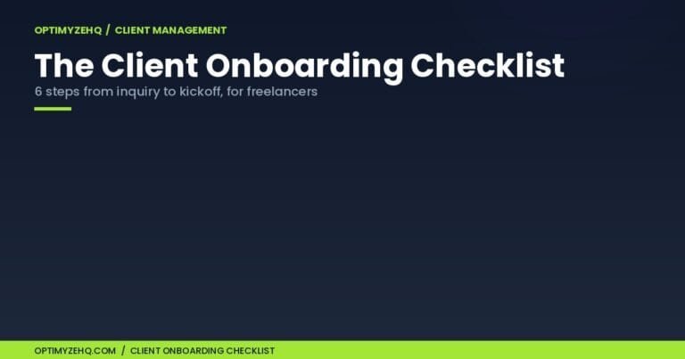 The Freelancer’s Client Onboarding Checklist: 6 Steps From Inquiry to Kickoff